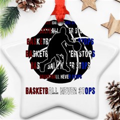 Basketball Never Stops Star Ornament (two Sides) by Valentinaart