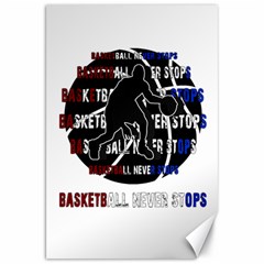 Basketball Never Stops Canvas 20  X 30   by Valentinaart