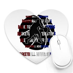 Basketball Never Stops Heart Mousepads by Valentinaart