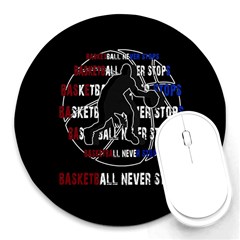 Basketball never stops Round Mousepads