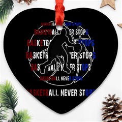 Basketball never stops Ornament (Heart)