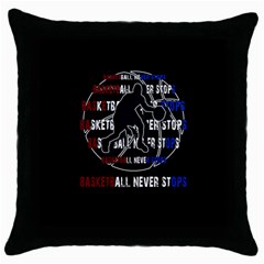 Basketball never stops Throw Pillow Case (Black)