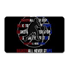 Basketball never stops Magnet (Rectangular)