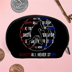 Basketball never stops Accessory Pouches (Large) 