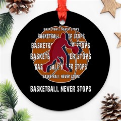 Basketball Never Stops Ornament (round) by Valentinaart