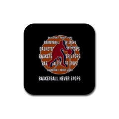 Basketball Never Stops Rubber Coaster (square)  by Valentinaart