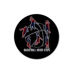 Basketball Never Stops Rubber Coaster (round)  by Valentinaart