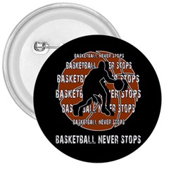 Basketball Never Stops 3  Buttons by Valentinaart