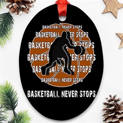 Basketball Never Stops Ornament (oval) by Valentinaart