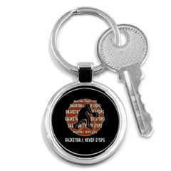 Basketball Never Stops Key Chains (round)  by Valentinaart