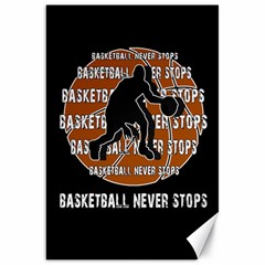 Basketball Never Stops Canvas 20  X 30   by Valentinaart