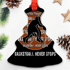 Basketball Never Stops Christmas Tree Ornament (two Sides) by Valentinaart