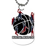 Basketball never stops Dog Tag (Two Sides) Front