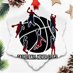 Basketball never stops Snowflake Ornament (Two Sides) Front