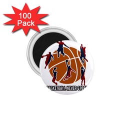 Basketball Never Stops 1 75  Magnets (100 Pack)  by Valentinaart