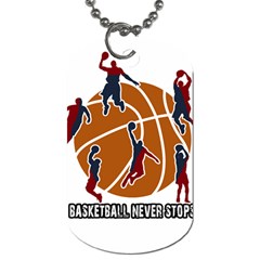 Basketball Never Stops Dog Tag (one Side) by Valentinaart