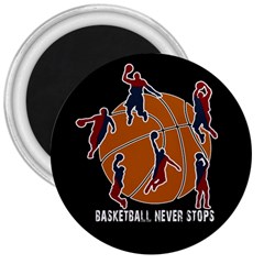 Basketball Never Stops 3  Magnets by Valentinaart