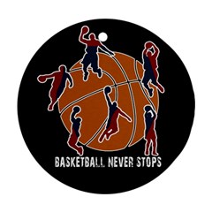 Basketball Never Stops Ornament (round) by Valentinaart