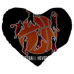 Basketball Never Stops Large 19  Premium Heart Shape Cushions by Valentinaart