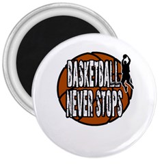 Basketball never stops 3  Magnets