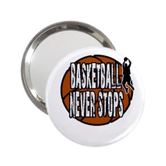 Basketball never stops 2.25  Handbag Mirrors