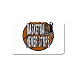 Basketball never stops Magnet (Name Card) Front