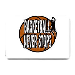 Basketball never stops Small Doormat 