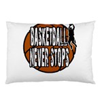 Basketball never stops Pillow Case (Two Sides) Front