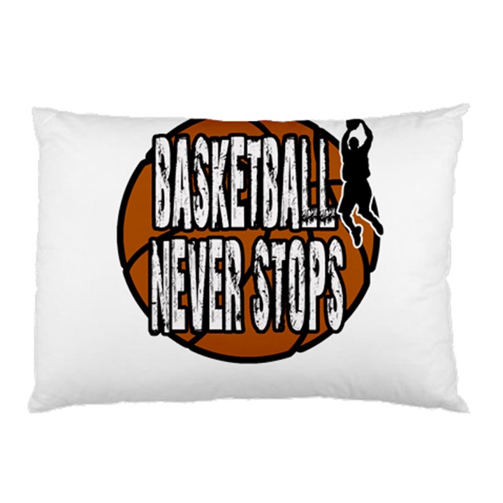 Basketball never stops Pillow Case (Two Sides)