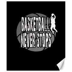 Basketball Never Stops Canvas 20  X 24   by Valentinaart