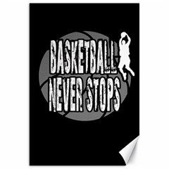 Basketball Never Stops Canvas 20  X 30   by Valentinaart