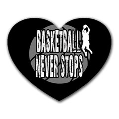 Basketball Never Stops Heart Mousepads by Valentinaart