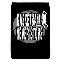 Basketball Never Stops Flap Covers (s)  by Valentinaart