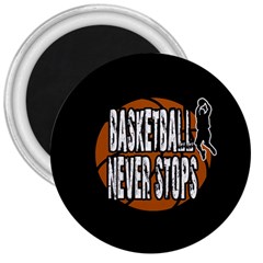 Basketball Never Stops 3  Magnets by Valentinaart