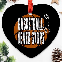 Basketball Never Stops Heart Ornament (two Sides) by Valentinaart