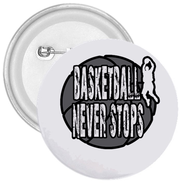 Basketball never stops 3  Buttons