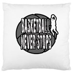 Basketball never stops Standard Flano Cushion Case (Two Sides) Front