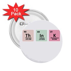 Think - Chemistry 2 25  Buttons (10 Pack)  by Valentinaart