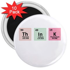 Think - Chemistry 3  Magnets (10 Pack)  by Valentinaart