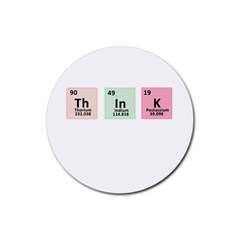 Think - Chemistry Rubber Coaster (Round) 