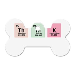 Think - Chemistry Dog Tag Bone (One Side)