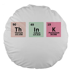 Think - Chemistry Large 18  Premium Round Cushions