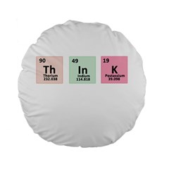 Think - Chemistry Standard 15  Premium Flano Round Cushions