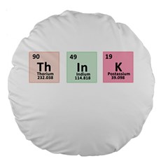 Think - Chemistry Large 18  Premium Flano Round Cushions