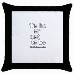 To Be Or Not To Be Throw Pillow Case (black) by Valentinaart