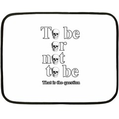 To Be Or Not To Be Fleece Blanket (mini) by Valentinaart