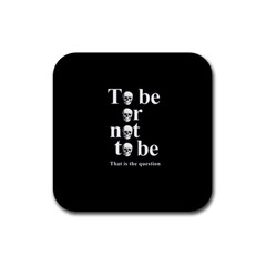 To Be Or Not To Be Rubber Coaster (square)  by Valentinaart