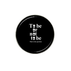 To Be Or Not To Be Hat Clip Ball Marker by Valentinaart