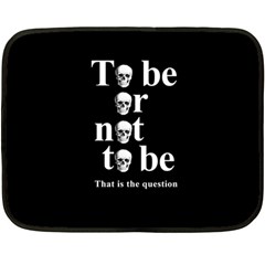 To Be Or Not To Be Fleece Blanket (mini) by Valentinaart