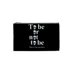 To be or not to be Cosmetic Bag (Small)  Front